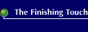 The Finishing Touch