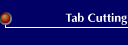 Tab Cutting